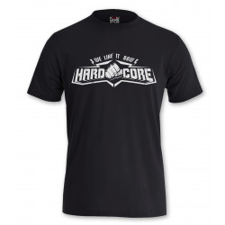 Shirt Hardcore We like it raw